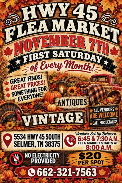 HWY 45 Flea Market β First Saturday of Every Month flyer